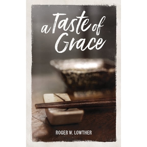 A Taste of Grace, (Paperback)