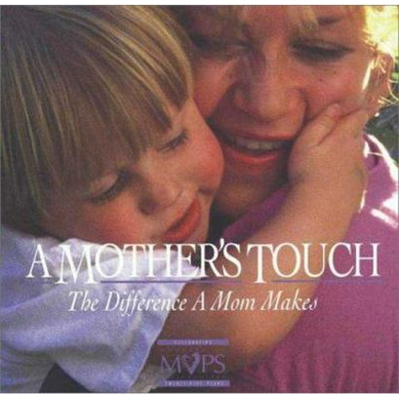 Pre-Owned A Mother's Touch: The Difference a Mom Makes (Hardcover) 0310220076 9780310220077