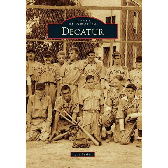 Images of America Decatur, (Paperback)