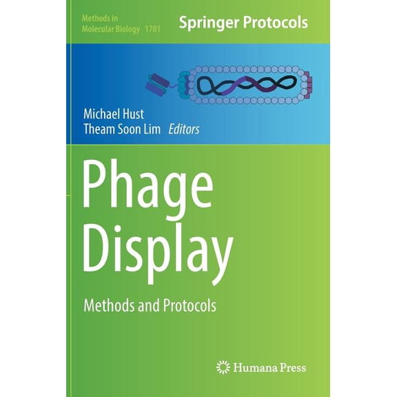Methods in Molecular Biology Phage Display: Methods and Protocols, Book 1701, (Hardcover)