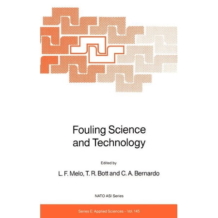 NATO Science Series E: Fouling Science and Technology Book 145 (Hardcover)