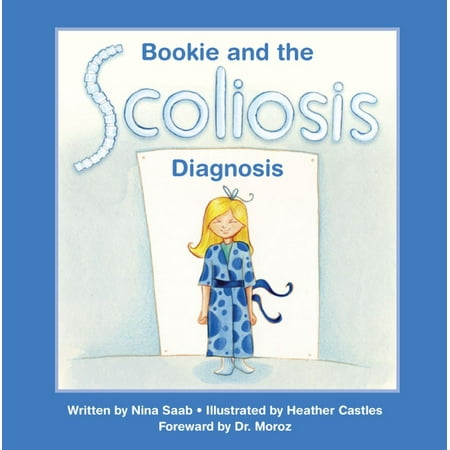 Bookie and the Scoliosis Diagnosis - eBook (Best Stretches For Scoliosis)