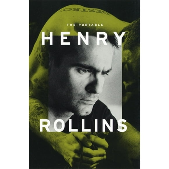 The Portable Henry Rollins (Paperback 9780375750007) by Henry Rollins