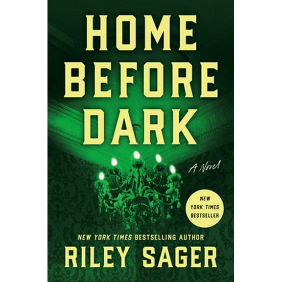 Pre-Owned Home Before Dark (Hardcover) 1524745170 9781524745172