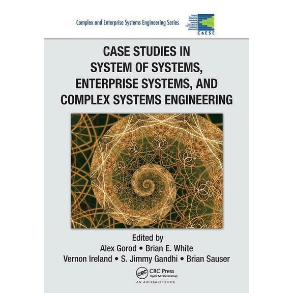 Complex and Enterprise Systems Engineeri Case Studies in System of Systems, Enterprise Systems, and Complex Systems Engineering, (Paperback)