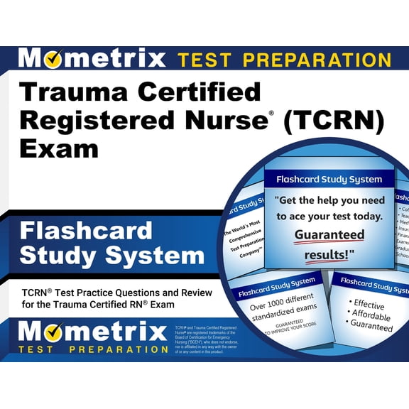 Trauma Certified Registered Nurse (TCRN) Exam Flashcard Study System