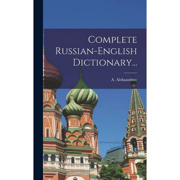 Complete Russian-english Dictionary..., (Hardcover)