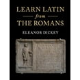 thumbnail image 1 of Learn Latin from the Romans: A Complete Introductory Course Using Textbooks from the Roman Empire, 1 of 5
