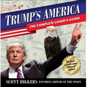 Trump's America: The Complete Loser's Guide, Used [Paperback]