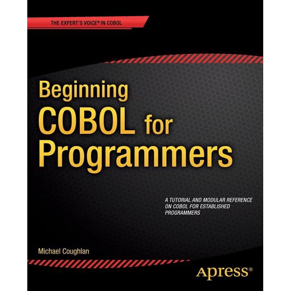 Beginning COBOL for Programmers, (Paperback)