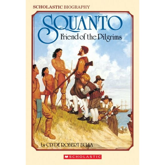 Pre-Owned Squanto, Friend of the Pilgrims (Paperback) 0590440551 9780590440554