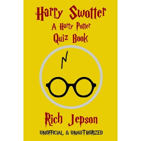 Harry Swotter: A Harry Potter Quiz Book (Best Harry Potter Sorting Hat Quiz)