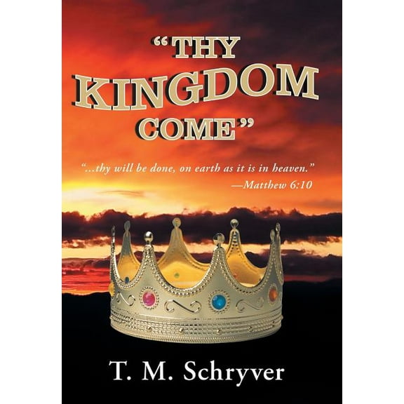"Thy Kingdom Come" (Hardcover)