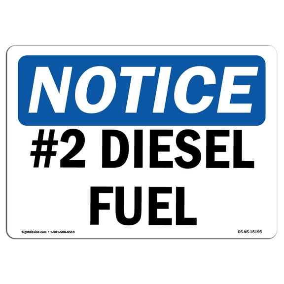 OSHA Notice Sign - NOTICE #2 Diesel Fuel | Decal | Protect Your Business, Construction Site, Warehouse & Shop Area |  Made in the USA