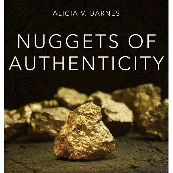 Nuggets of Authenticity, (Hardcover)