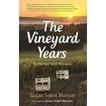 thumbnail image 1 of Vineyard Years, Susan Sokol Blosser Couverture Rigide, 1 of 1