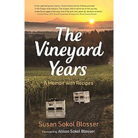 Vineyard Years, Susan Sokol Blosser Couverture Rigide