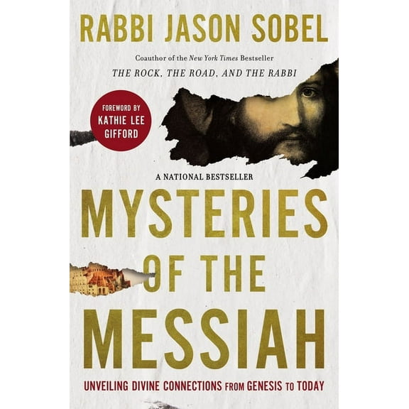 Mysteries of the Messiah: Unveiling Divine Connections from Genesis to Today, (Hardcover)
