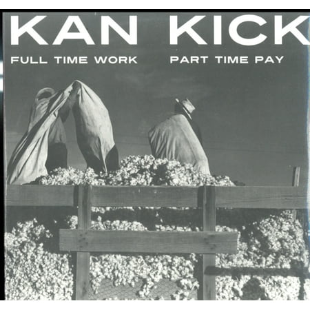 Full Time Work Half Time Pay (Vinyl)