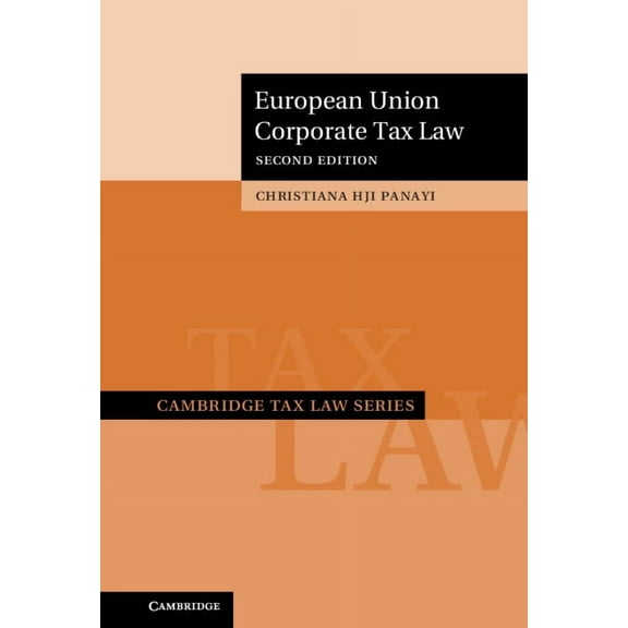 Cambridge Tax Law European Union Corporate Tax Law, (Hardcover)