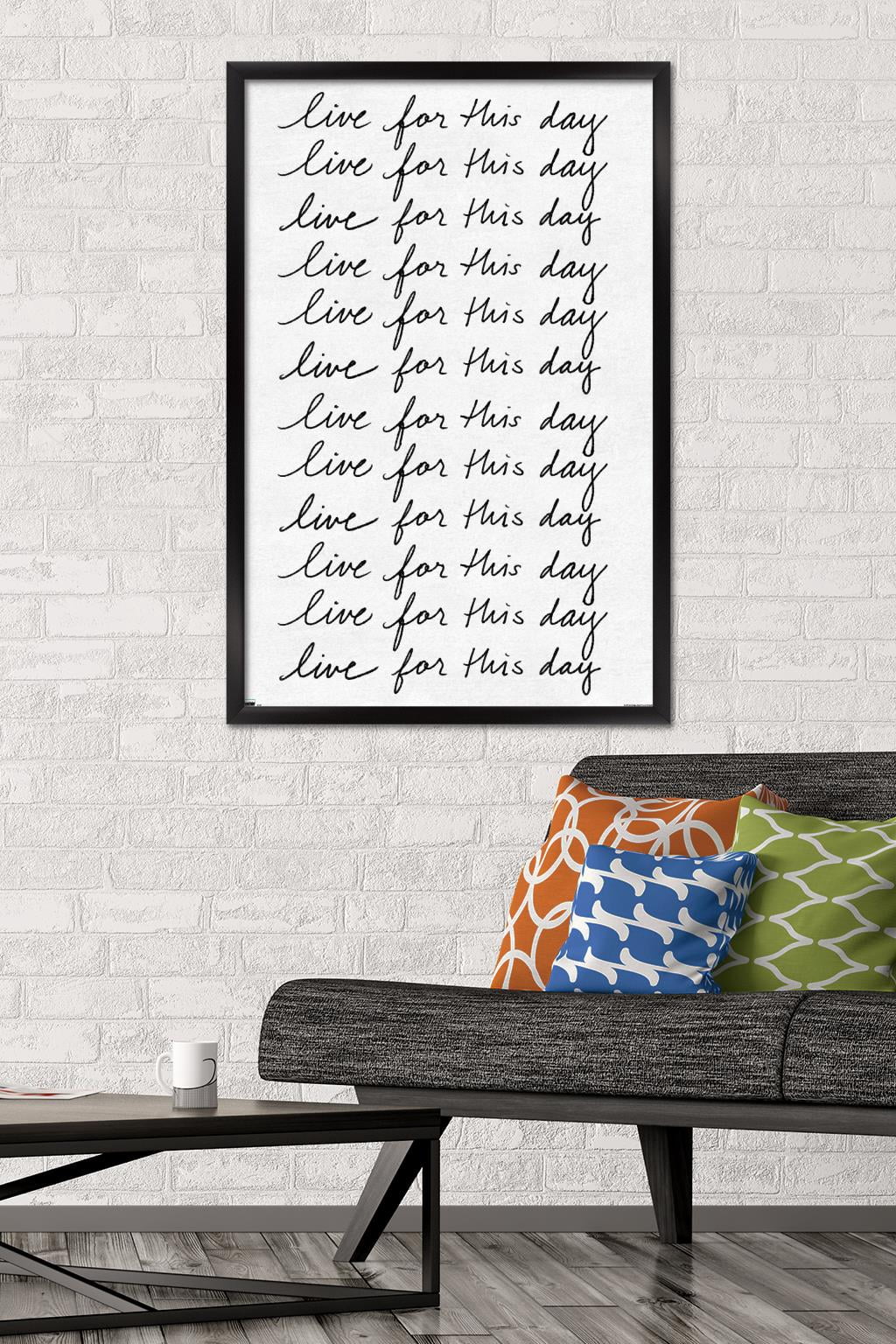 Ali Zoe - Live for This Day Wall Poster, 22.375" x 34", Framed