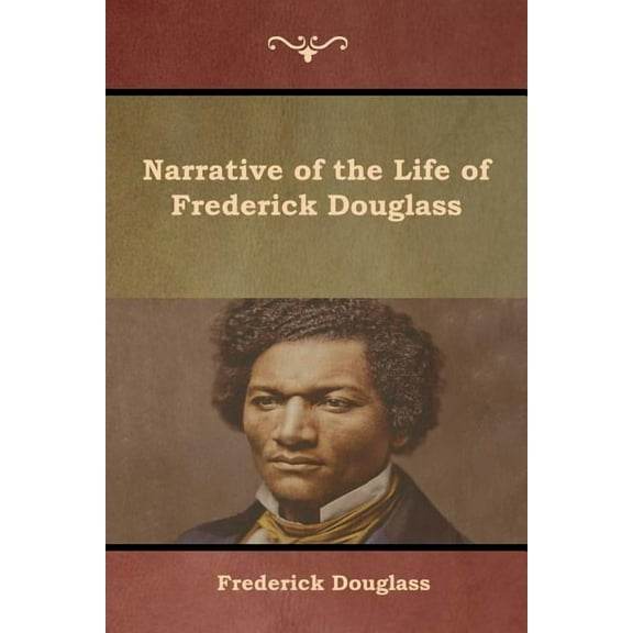 Narrative of the Life of Frederick Douglass, (Paperback)