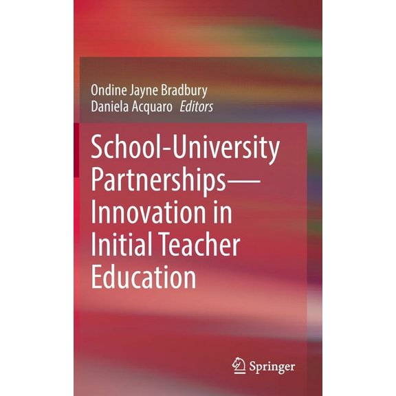 School-University Partnerships--Innovation in Initial Teacher Education, (Hardcover)