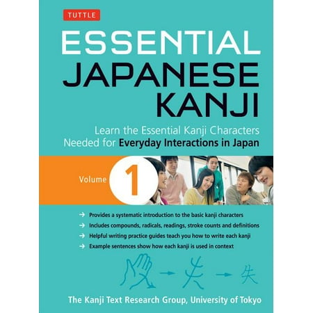 Essential Japanese Kanji Volume 1 : (JLPT Level N5) Learn the Essential Kanji Characters Needed for Everyday Interactions in (Best Way To Learn Japanese Kanji)