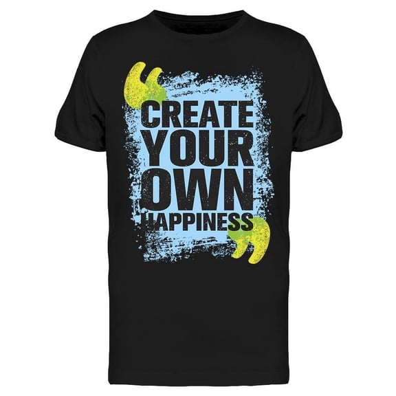 Happiness Is Everything Tee Men's -Image by Shutterstock