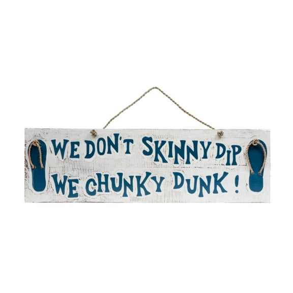 Wooden We Don't Skinny Dip We Chunky Dunk Pool Wall Hanging Sign