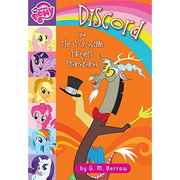 Pre-Owned My Little Pony: Discord and the Ponyville Players Dramarama (Paperback) 0316410837 9780316410830