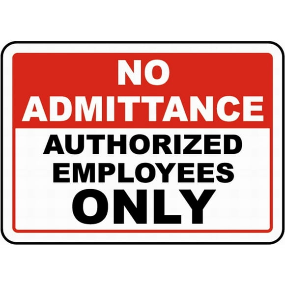 Size: 16" x 12" No Admittance Employees Only Outdoor Road Sign Tin Signs