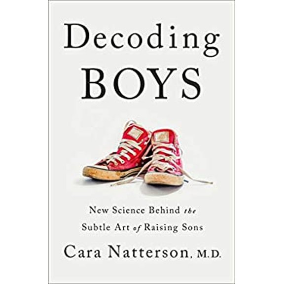 Pre-Owned Decoding Boys: New Science Behind the Subtle Art of Raising Sons (Hardcover) by Cara Natterson