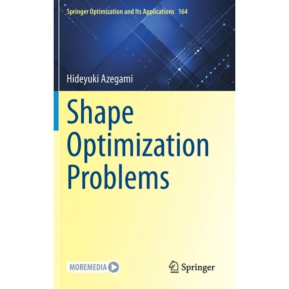 Springer Optimization and Its Applicatio Shape Optimization Problems, Book 164, (Hardcover)