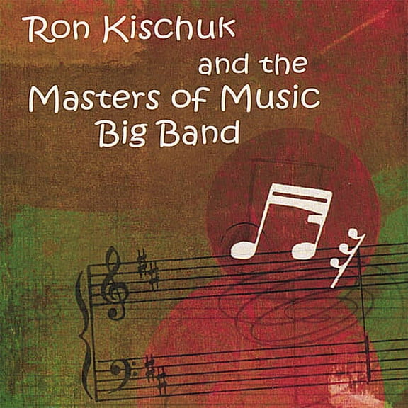 Ron Kischuk & the Masters of Music Big Band
