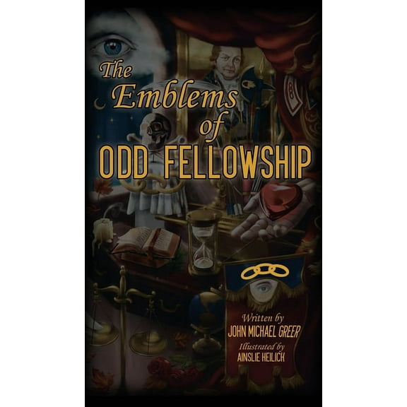 The Emblems of Odd Fellowship, (Hardcover)