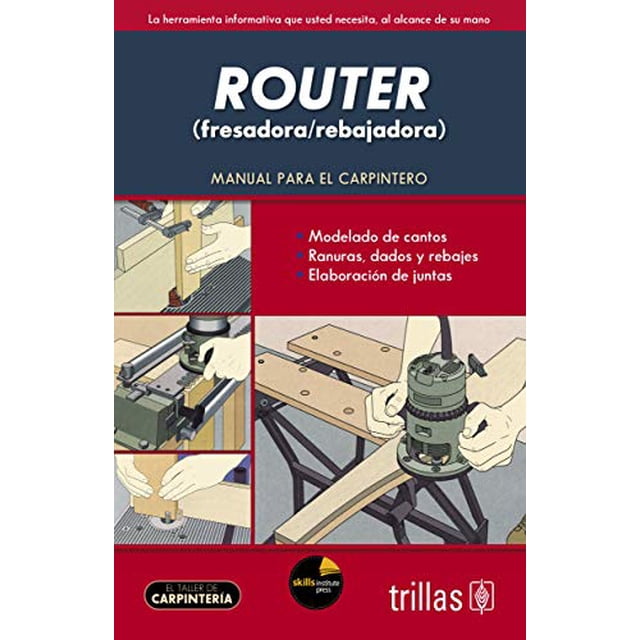 ROUTER (FRESADORA/REBAJADORA) EDITORIAL TRILLAS Pasta Blanda