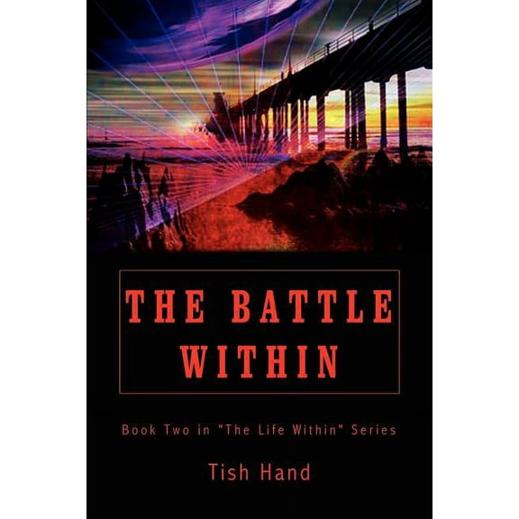The Battle Within : Book Two in "The Life Within" Series (Paperback)