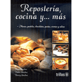 thumbnail image 1 of Libro Repostria, Cocina Y... Mas Tapa Blanda, Autor Roger Sanchez, Editorial Editorial Trillas, 1 of 2