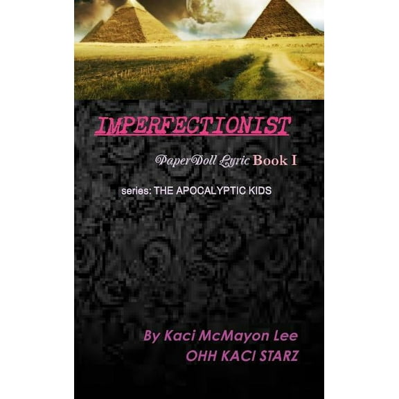 IMPERFECTIONIST PaperDoll Lyric Book I series: The Apocalyptic Kids, (Hardcover)