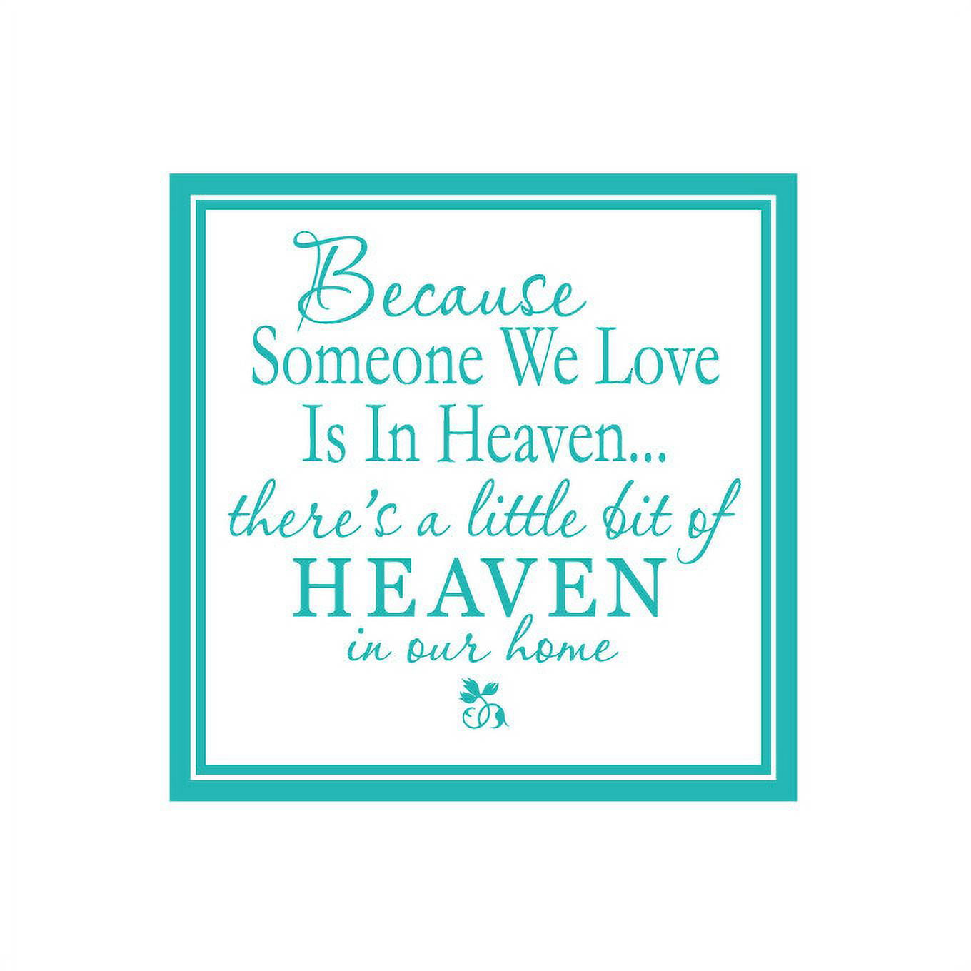 BECAUSE SOMEONE WE LOVE IS IN HEAVEN...... VINYL DECAL FOR GLASS BLOCK