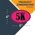 thumbnail image 2 of Magnet Me Up 5K Marathon Pink and Black Oval Magnet Decal, 4x6 In, Vinyl Automotive Magnet, 2 of 7