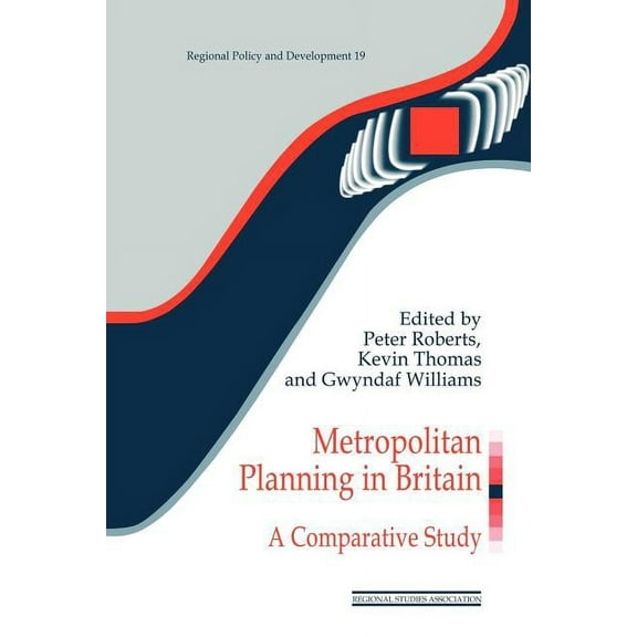 Regions and Cities Metropolitan Planning in Britain: A Comparative Study, Book 19, (Paperback)