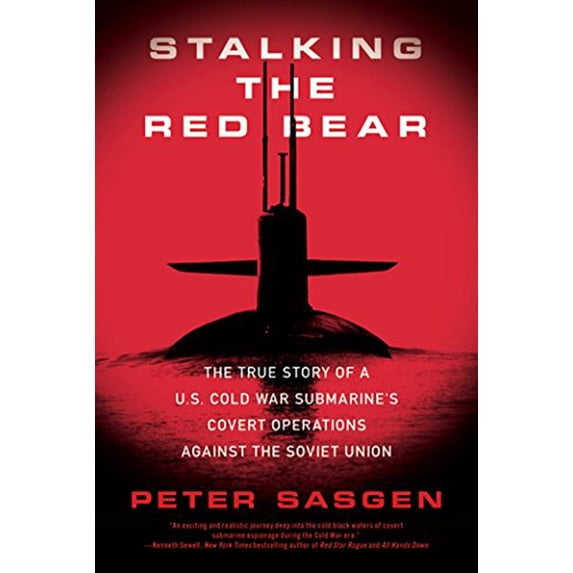 Pre-Owned Stalking the Red Bear: The True Story of a U.S. Cold War Submarine's Covert Operations Against the Soviet Union (Paperback) 0312605536 9780312605537