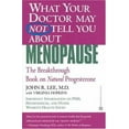 thumbnail image 1 of Pre-Owned What Your Doctor May Not Tell You About(TM): Menopause: The Breakthrough Book on Natural Progesterone (Paperback) 0446671444 9780446671446, 1 of 1
