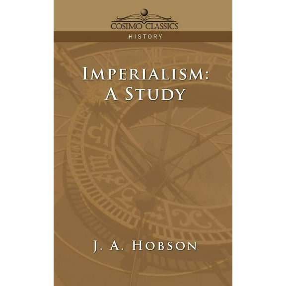 Cosimo Classics History: Imperialism: A Study (Paperback)