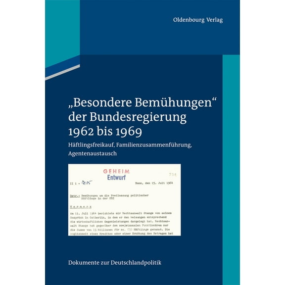 "Besondere Bemühungen" der Bundesregierung, Band 1: 1962 bis 1969, (Hardcover)