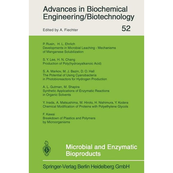 Advances in Biochemical Engineering &amp Microbial and Enzymatic Bioproducts, Book 52, (Paperback)