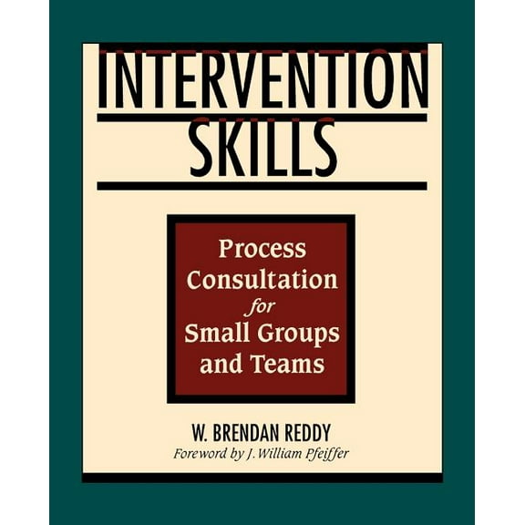 Intervention Skills: Process Consultation for Small Groups and Teams (Paperback)