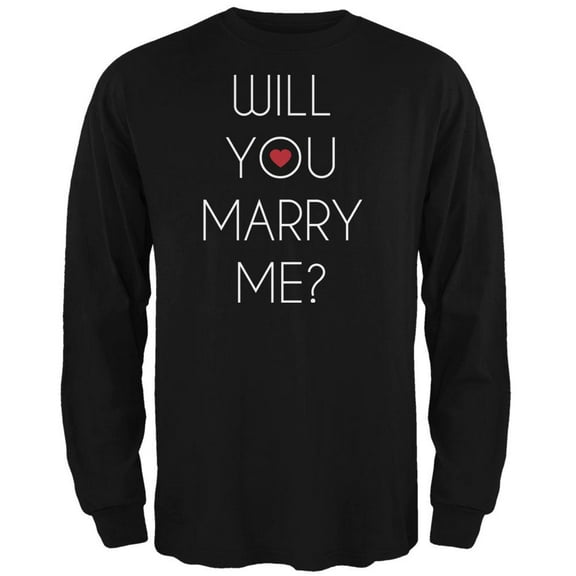 Valentine's Day Will You Marry Me? Black Adult Long Sleeve T-Shirt - Large